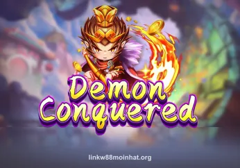 Demon Conquered tại linkw88moinhat